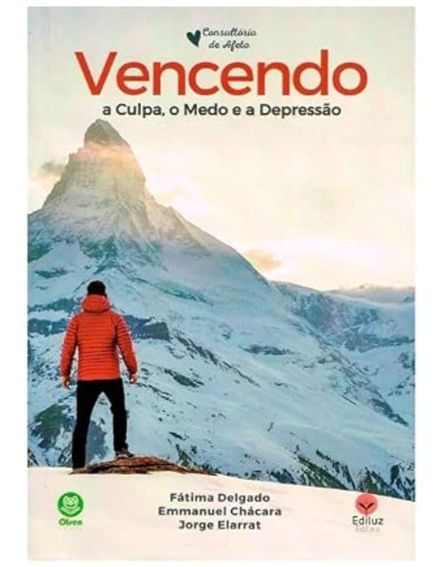 Vencendo a Culpa, o Medo e a Depressão