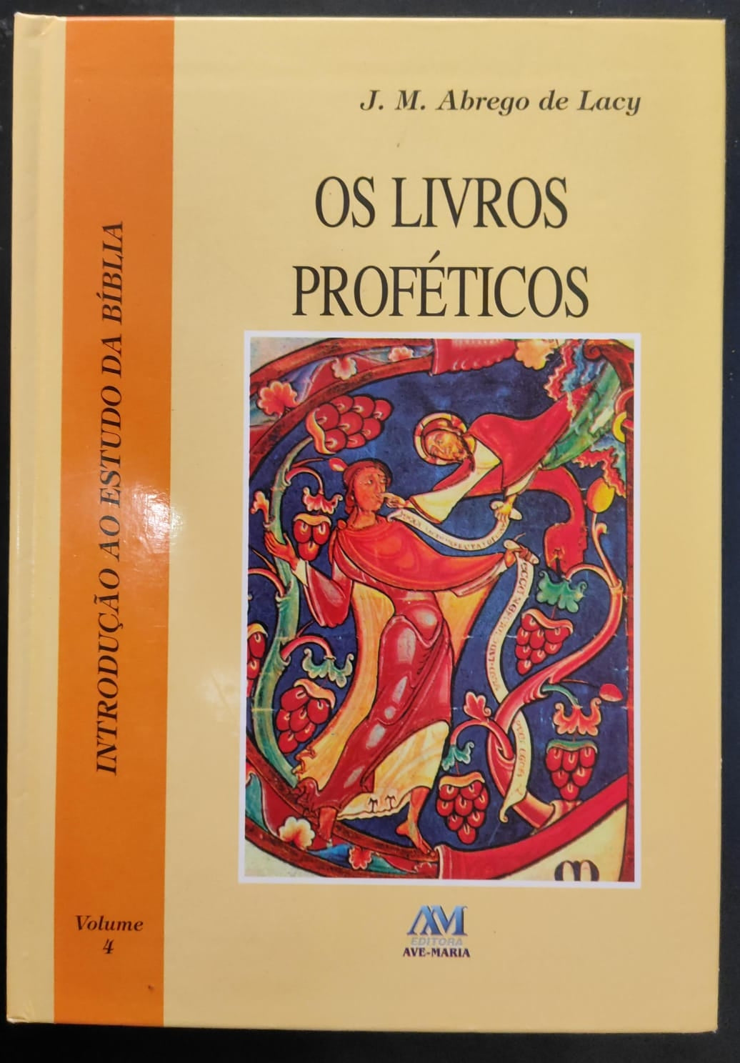 Os Livros Proféticos (vol.4)