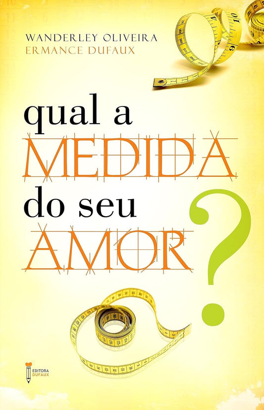 Qual a Medida do seu Amor?