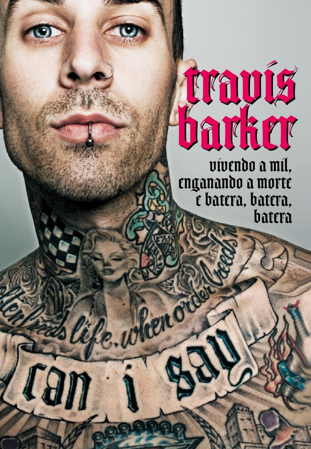 Travis Barker. Vivendo a Mil, Enganando a Morte e Batera, Batera, Batera