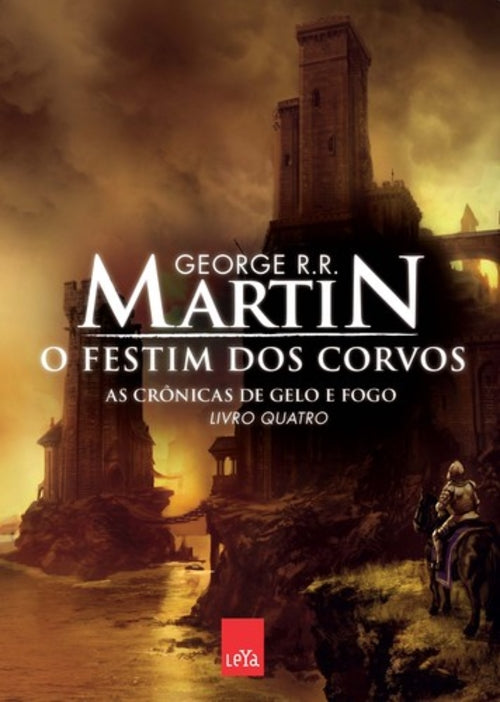 O Festim dos Corvos (coleção: as Crônicas de Gelo e Fogo - Vol.4)