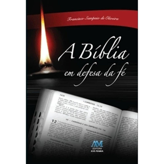 A Bíblia em Defesa da Fé