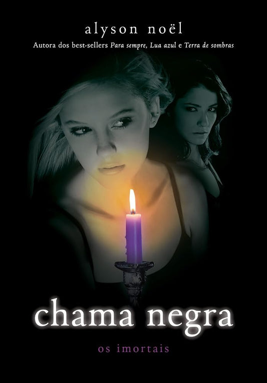 Chama Negra (coleção: os Imortais - Vol.4)