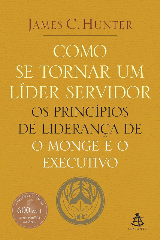 Como Se Tornar um Lider Servidor