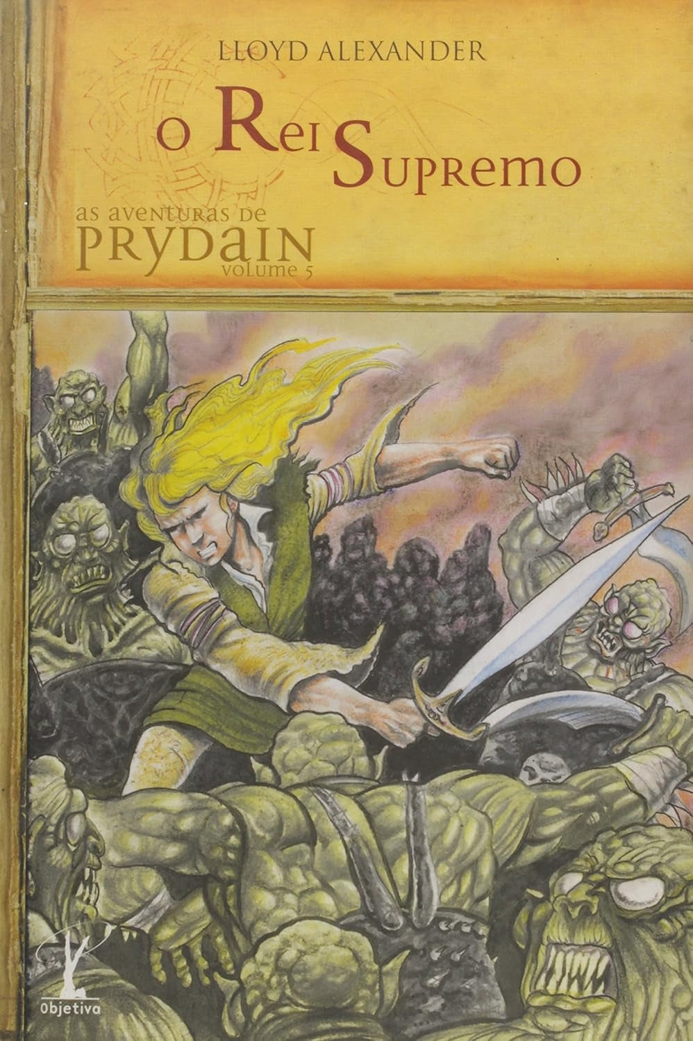 O Rei Supremo (coleção: as Crônicas de Prydain - Vol.5)