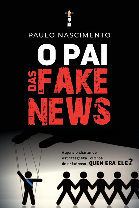 O Pai das Fake News