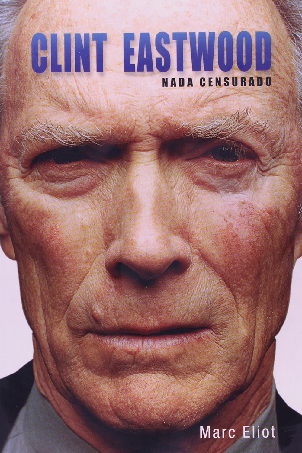 Clint Eastwood Nada Censurado