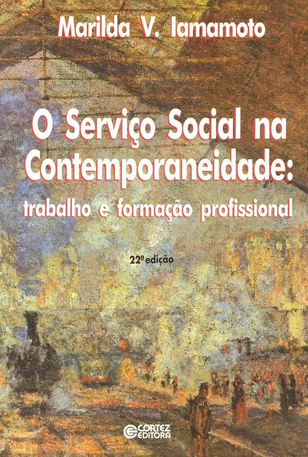 O Serviço Social na Contemporaneidade: Trabalho e Formação Profissional