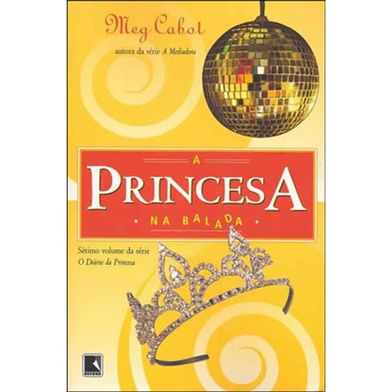 Princesa na Balada (coleção: o Diário da Princesa - Vol.7)