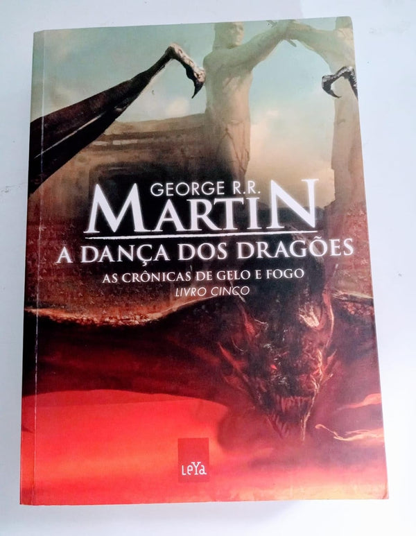 A Dança dos Dragões (coleção: as Crônicas de Gelo e Fogo - Vol.5)