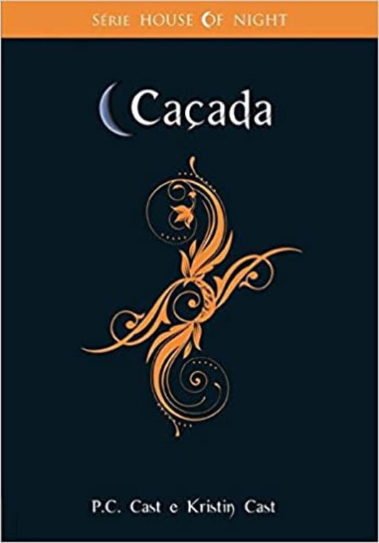 Caçada (coleção: House Of Night - Vol.5)