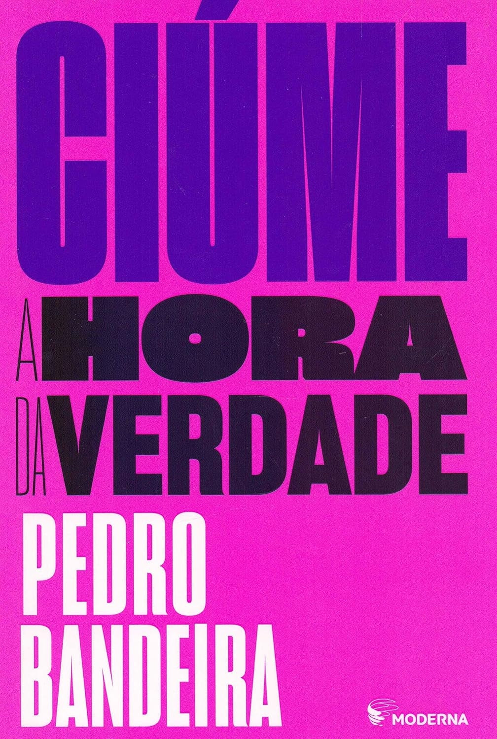 Ciúme: a Hora da Verdade