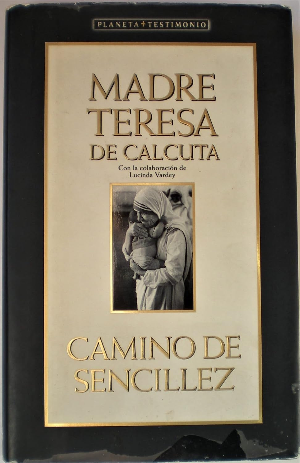 Camino de Sencillez - Madre Teresa de Calcuta