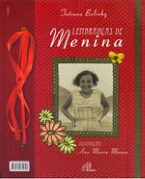 Lembranças de Menina: Momentos Marcantes