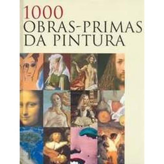 1000 Obras-primas da Pintura