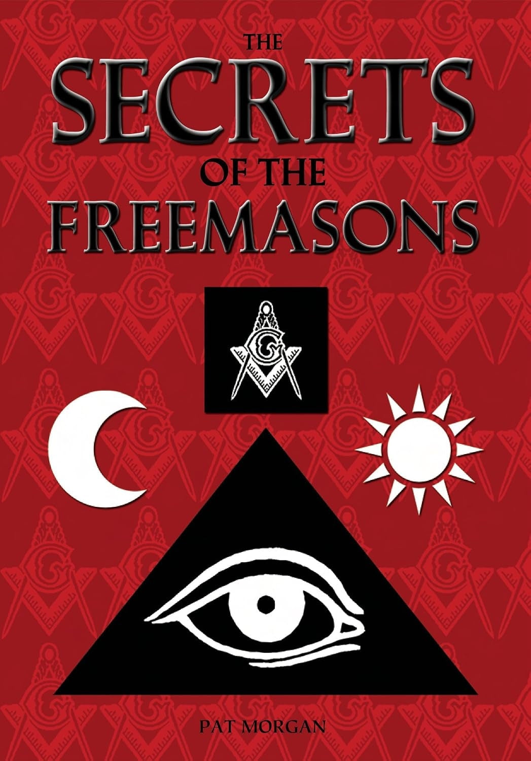 The Secrets Of The Freemasons