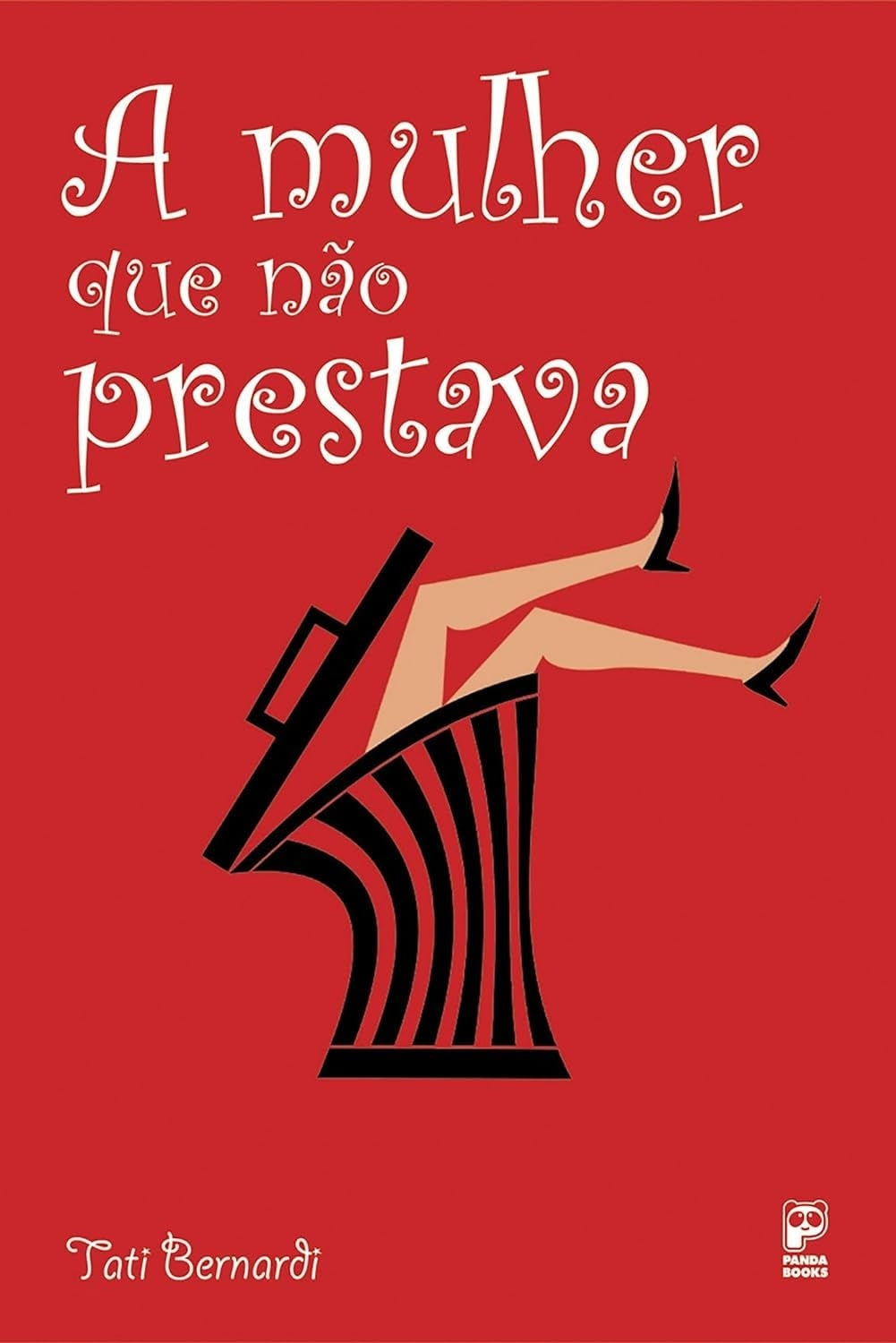 A Mulher que Não Prestava