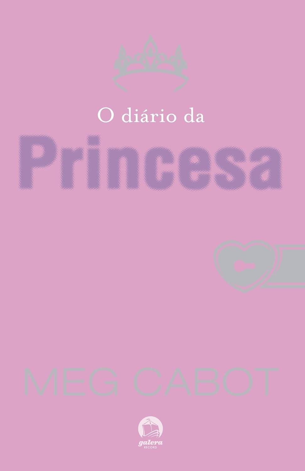 O Diário da Princesa (coleção: o Diário da Princesa - Vol.1)