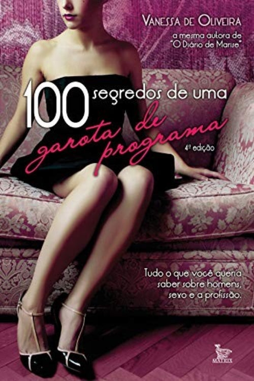 100 Segredos de Uma Garota de Programa