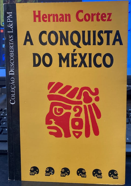 A Conquista do México