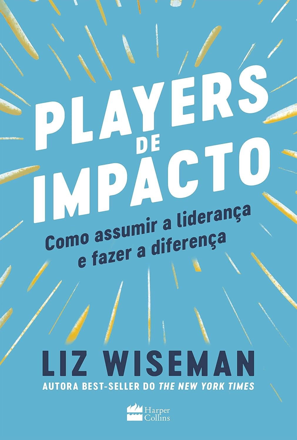 Players de Impacto: Como Assumir a Liderança e Fazer a Diferença