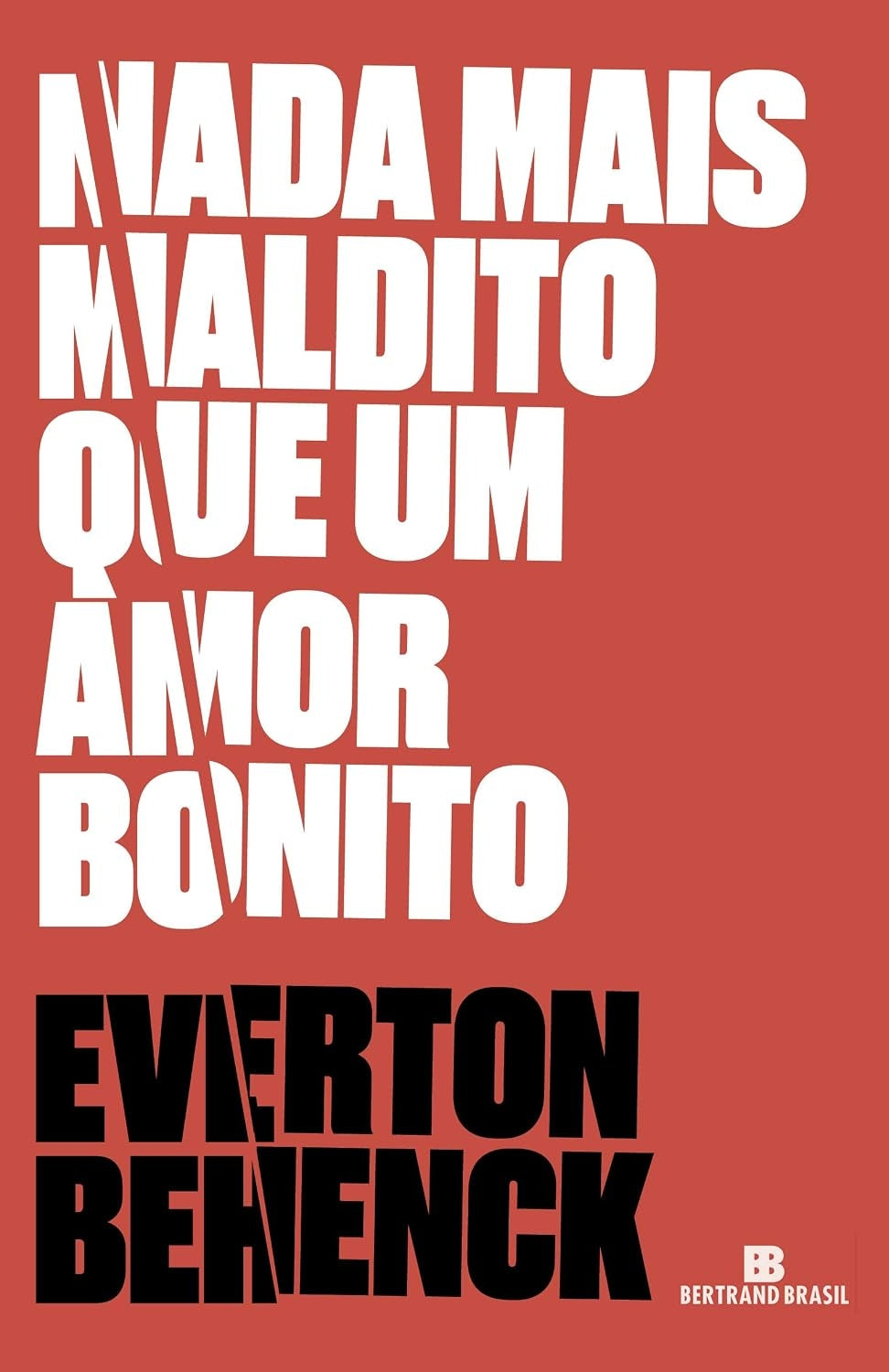 Nada Mais Maldito que um Amor Bonito