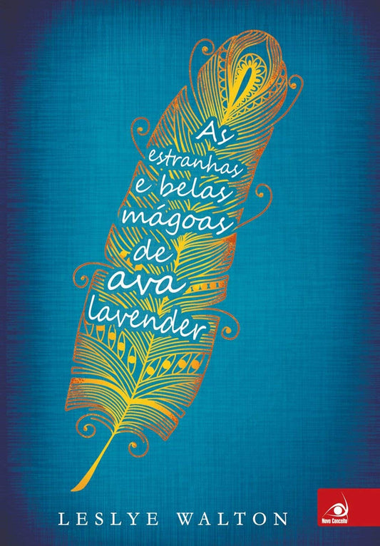 As Estranhas e Belas Mágoas de Ava Lavender