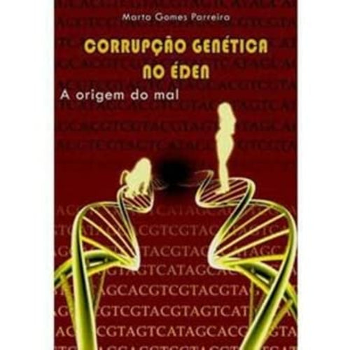 Corrupção Genética no Éden