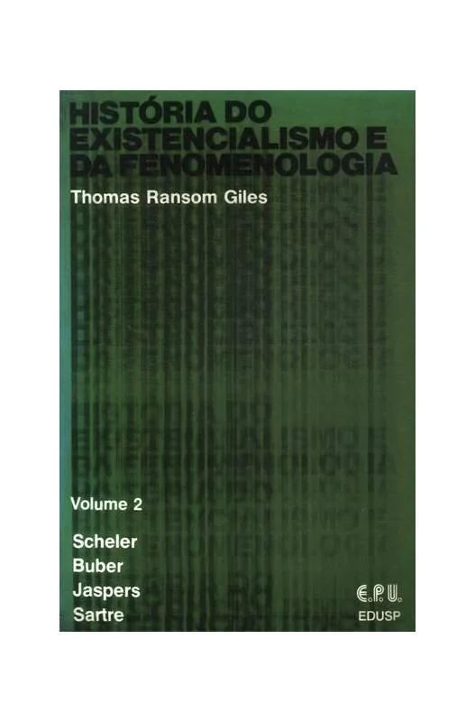 História do Existencialismo e da Fenomenologia - Vol.2