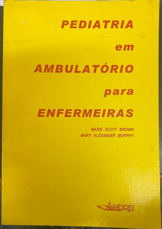 Pediatria em Ambulatório para Enfermeiras