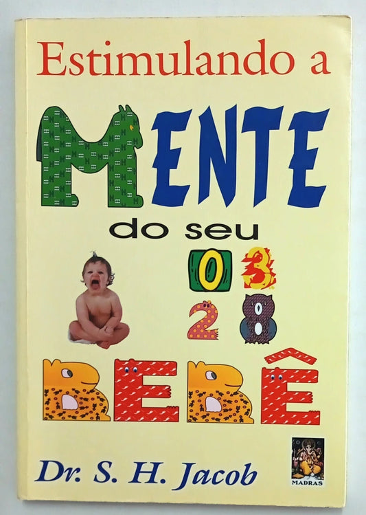 Estimulando a Mente do seu Bebê