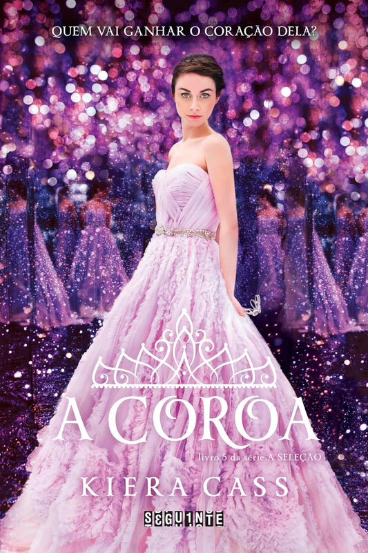 A Coroa (coleção: a Seleção - Vol.5)