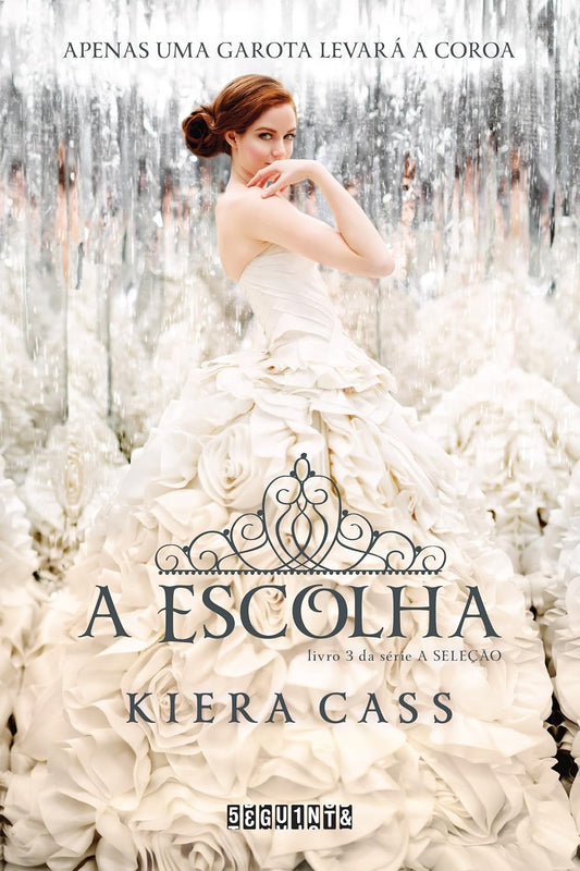 A Escolha (coleção: a Seleção - Vol.3)