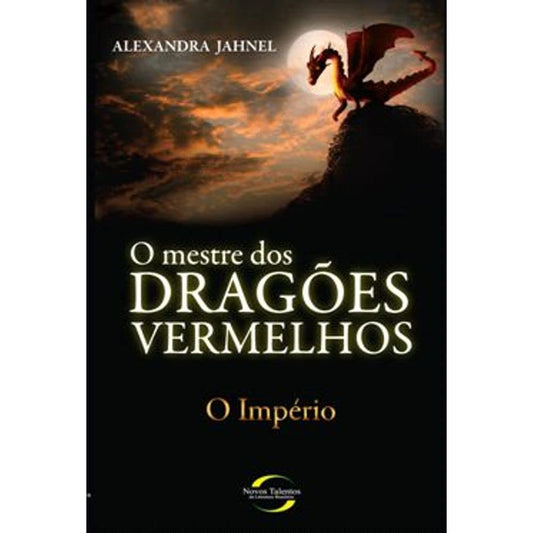 O Império (coleção: o Mestre dos Dragões Vermelhos)