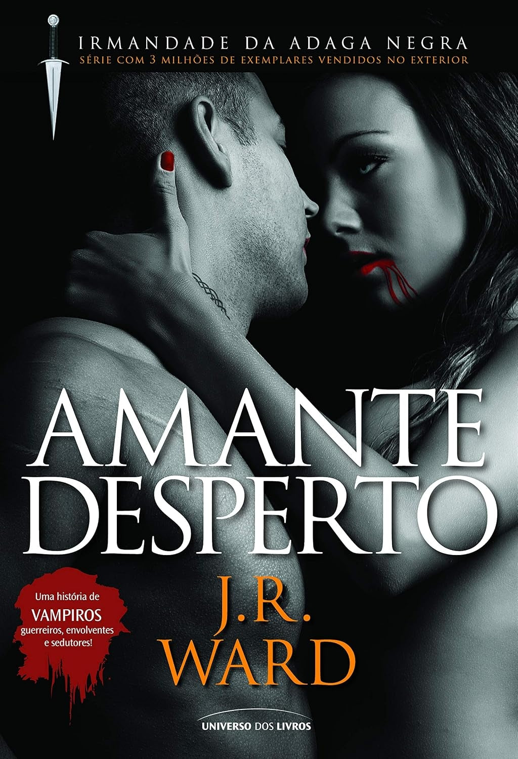 Amante Desperto (coleção: Irmandade da Adaga Negra - Vol.3)