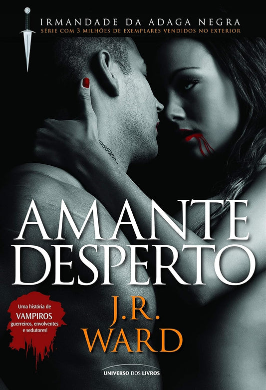 Amante Desperto (coleção: Irmandade da Adaga Negra - Vol.3)
