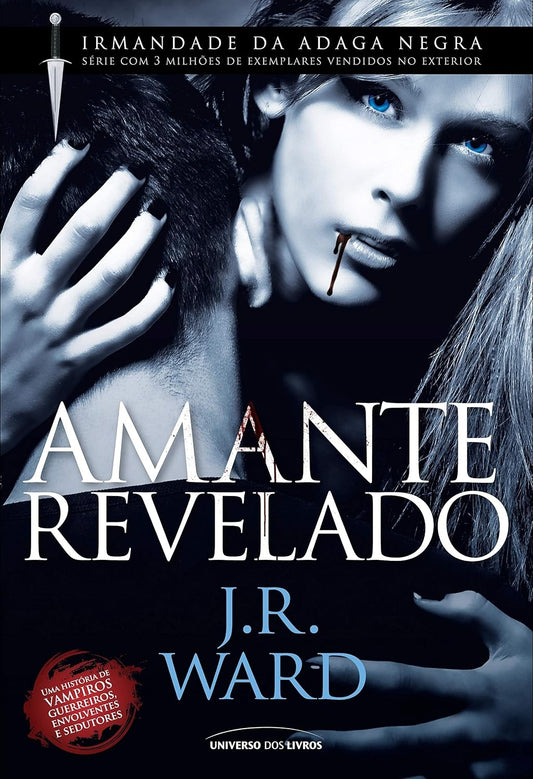 Amante Revelado (coleção: Irmandade da Adaga Negra - Vol.4)