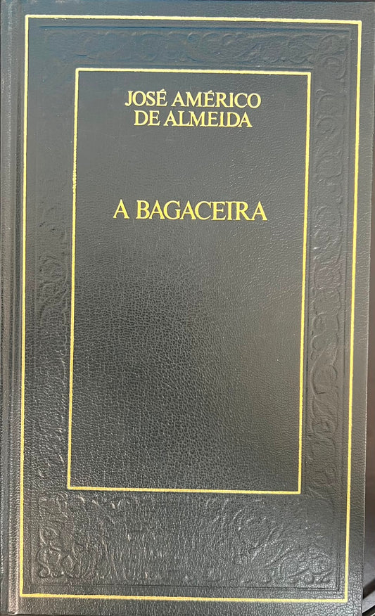 A Bagaceira