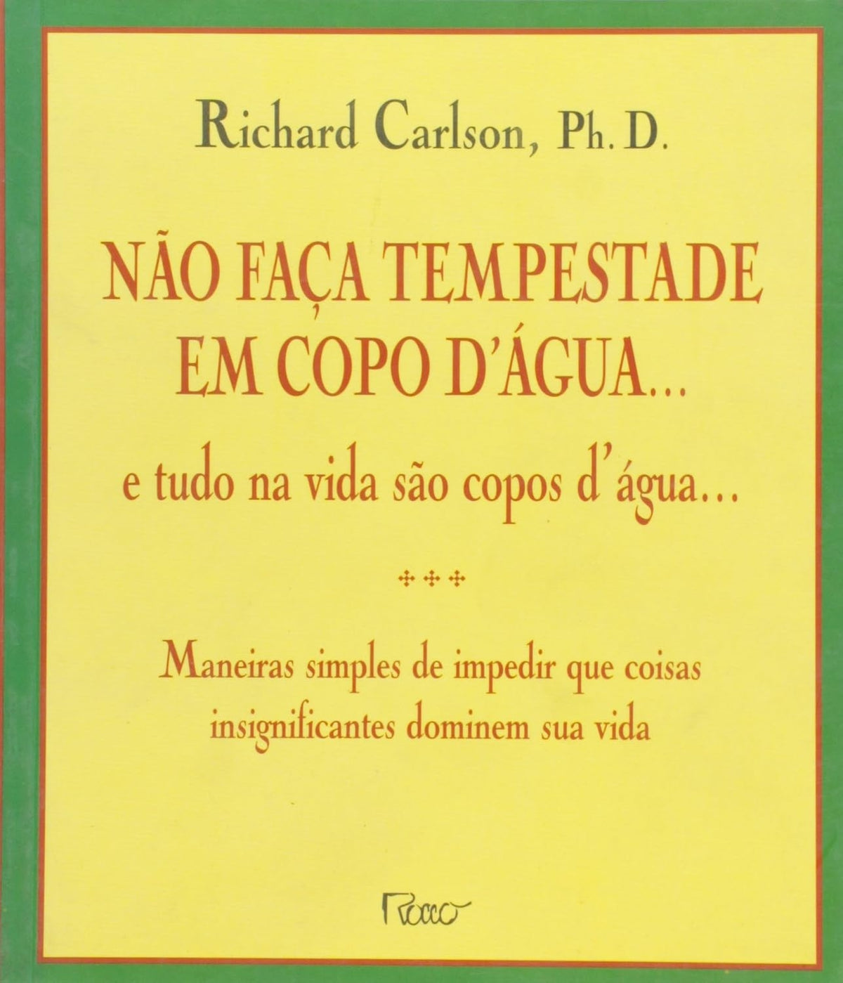 Não Faça Tempestade em Copo D'água