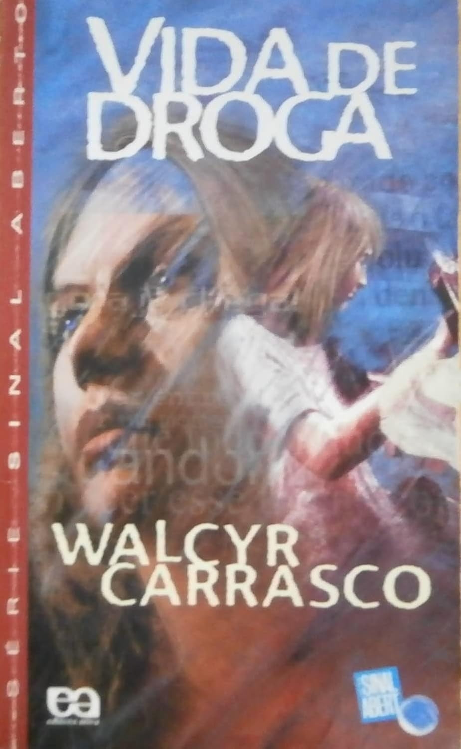 Vida de Droga (coleção Sinal Aberto)