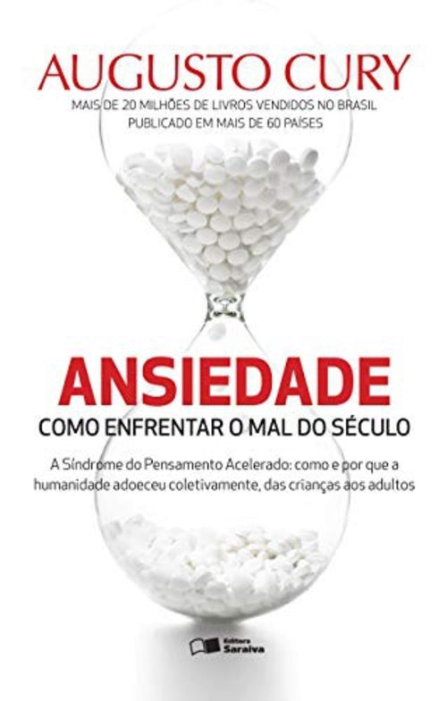 Ansiedade - Como Enfrentar o Mal do Seculo