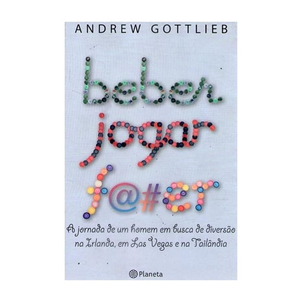 Beber, Jogar, F@#er