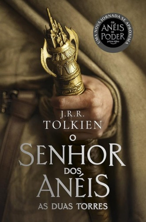 O Senhor dos Anéis: as Duas Torres (coleção: o Senhor dos Anéis - Vol.2)