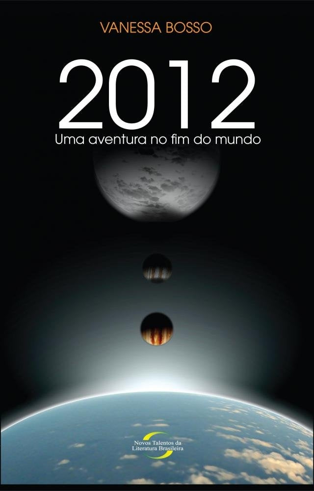 2012. Uma Aventura no Fim do Mundo