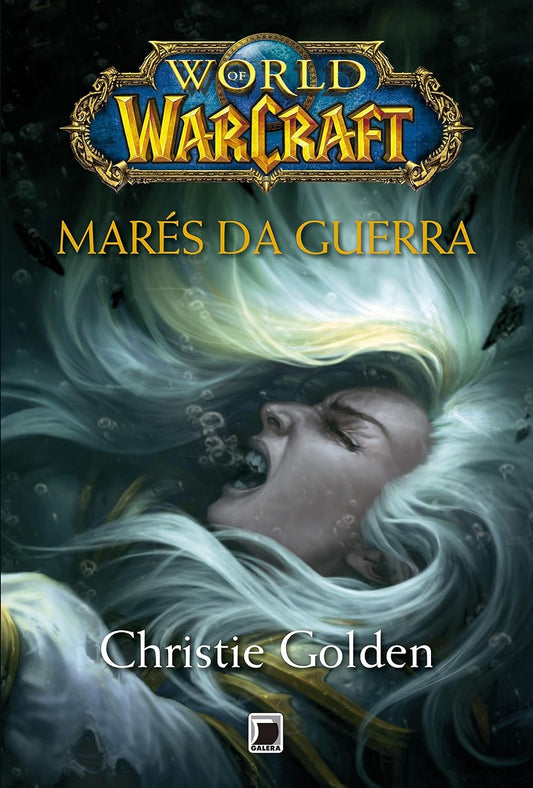 Marés da Guerra (coleção: World Of Warcraft - Vol.11)