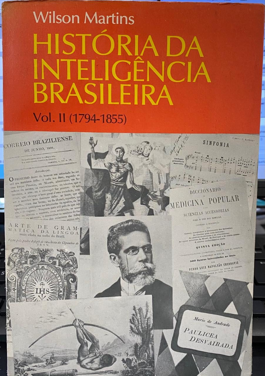 História da Inteligência Brasileira Vol.2 ( 1794-1855)