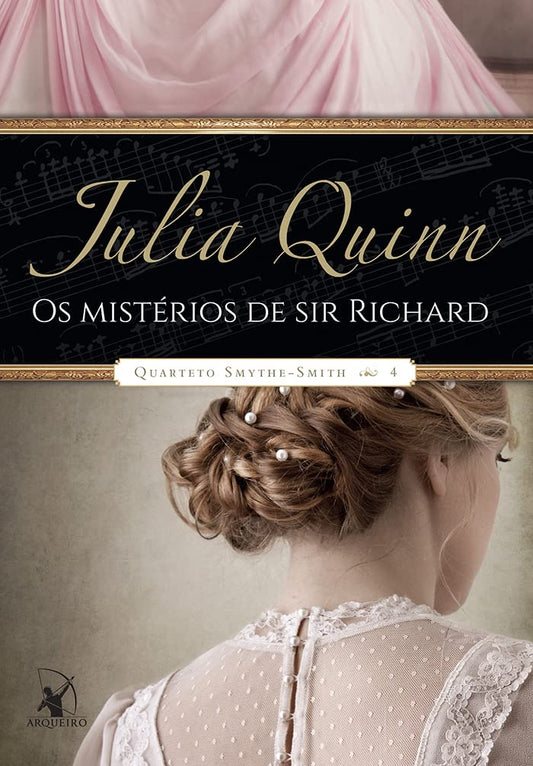 Os Mistérios de Sir Richard (coleção: Quarteto Smythe-smith - Vol.4)