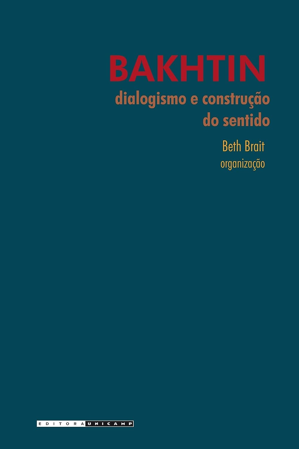 Bakhtin, Dialogismo e Construção do Sentido