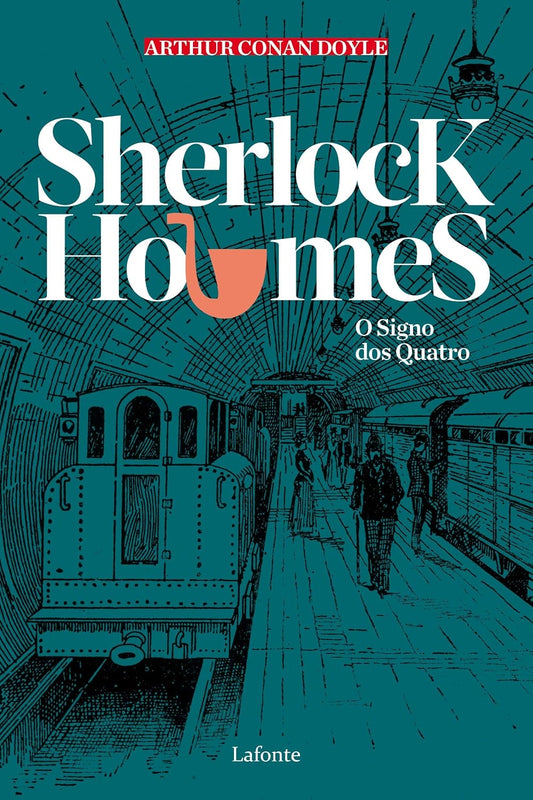 O Signo dos Quatro (coleção: Sherlock Holmes - Vol.2)