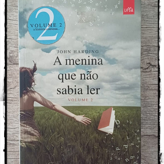 A Menina que Não Sabia Ler (coleção: a Menina que Não Sabia Ler - Vol.2)